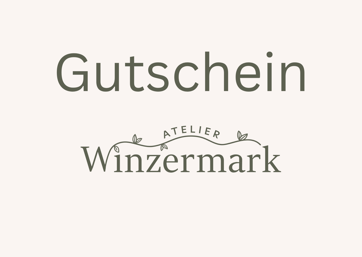 Atelier Winzermark - Gutschein für jeden Anlass