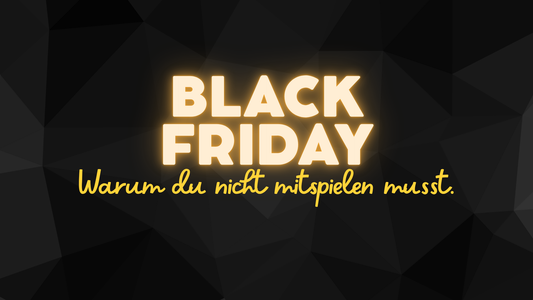 Du brauchst deine Produkte nicht an Black Friday verramschen, um Sichtbarkeit zu erreichen.